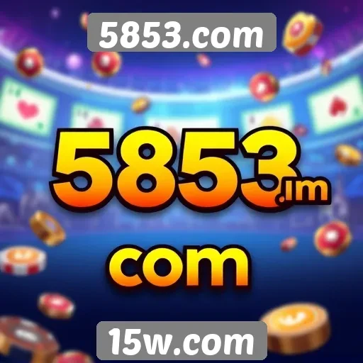 A popularidade crescente de 5853.com entre jogadores